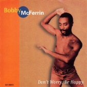Album artwork for BOBBY MCFERRIN - DON'T WORRY BE HAPPY