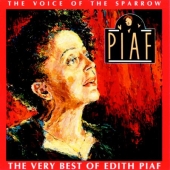 Album artwork for PIAF: THE VOICE OF THE SPARROW