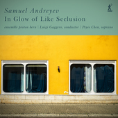 Album artwork for Andreyev: In Glow of Like Seclusion
