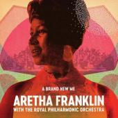 Album artwork for A Brand New Me: Aretha Franklin with The Royal Phi