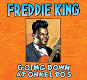 Album artwork for Freddie King - Going Down At Onkel Po's 