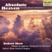 Album artwork for Robert Shaw Festival Singers: Absolute Heaven