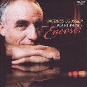Album artwork for JACQUES LOUSSIER: PLAYS BACH ENCORE!