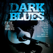 Album artwork for Dark Blues For The Darkest Moments 
