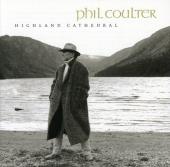 Album artwork for Phil Coulter: Highland Cathedral