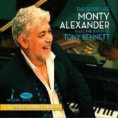 Album artwork for The Good Life - Monty Alexander plays Tony Bennett