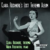 Album artwork for CLARA ROCKMORE'S LOST THEREMIN ALBUM