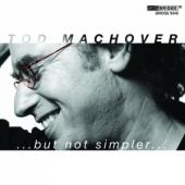 Album artwork for Todd Machover …but not simpler…