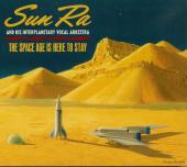 Album artwork for The Space Age is Here to Stay / Sun Ra