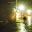 Album artwork for Pat Metheny: One Quiet Night