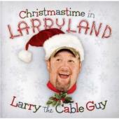 Album artwork for Christmastime in Larryland by Larry the Cable Guy
