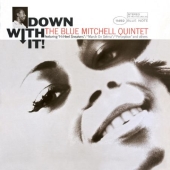 Album artwork for Blue Mitchell Quintet: Down With It!