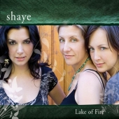Album artwork for SHAYE - LAKE OF FIRE