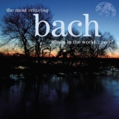 Album artwork for The Most Relaxing Bach Album in the World Ever!