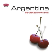 Album artwork for Argentina - The Greatest Songs Ever