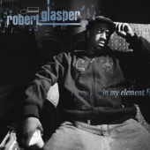 Album artwork for Robert Glasper : In My Element