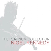 Album artwork for NIGEL KENNEDY: THE PLATINUM COLLECTION