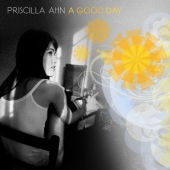 Album artwork for Priscilla Ahn: A Good Day