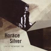 Album artwork for HORACE SILVER - LIVE AT NEWPORT '58