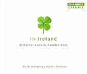 Album artwork for IN IRELAND - ORCHESTRA WORKs / HAMILTON HARTY