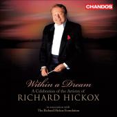 Album artwork for Richard Hickox: Within a Dream. A Celebration of A
