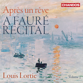 Album artwork for A Fauré Recital, Vol. 1: Après un rêve / Lortie