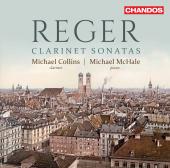 Album artwork for Reger: Clarinet Sonatas