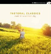 Album artwork for PASTORAL CLASSICS: MUSIC FOR A SUMMER'S DAY
