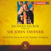 Album artwork for Tavener: We Shall See Him as He Is