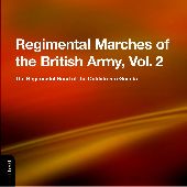 Album artwork for Regimental Marches of the British Army, Vol. 2