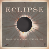 Album artwork for Jesse Jones & Craig Butterfield - Eclipse 