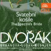 Album artwork for Dvorak : SVATEBNI KOSILE/THE SPECTRE'S BRIDE