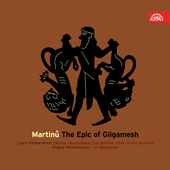 Album artwork for MARTINU: THE EPIC OF GILGAMESH