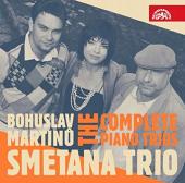 Album artwork for Martinu: COMPLETE PIANO TRIOS / Smetana Trios