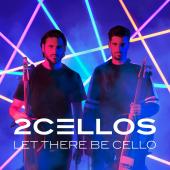 Album artwork for Let There Be Cello / 2 Cellos