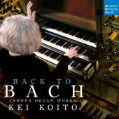 Album artwork for Back to Bach - Famous Organ Works / Kei Koito