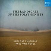 Album artwork for Huelgas Ensemble - The Landscape of the Polyphonis