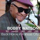 Album artwork for Bobby Watson: Back Home In Kansas City