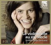 Album artwork for Le Violoncelle au XXe Siecle / Bertrand
