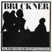 Album artwork for Bruckner: Symphonies 0 and 00 / Rojdestvenski