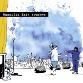 Album artwork for Massilia fait tourner. Massilia Sound System (CD+D