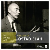 Album artwork for The Sacred Lute - The Art of Ostad Elahi. Ostad El