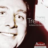 Album artwork for Charles Trenet: Portrait - La Chance a la chanson.