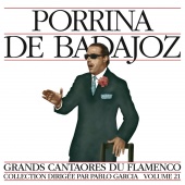 Album artwork for Masters of Flamenco Vol.21. Porrina de Badajoz