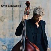 Album artwork for Kyle Eastwood: The View From Here