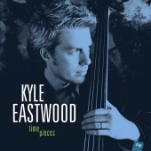 Album artwork for Time Pieces. Kyle Eastwood