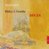 Album artwork for Abed Azrie: Divan, Music to texts by Hafez & Goeth