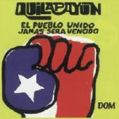 Album artwork for QUILAPALUN - EL PUEBLO UNIDO JAMAS SERA VENCIDO