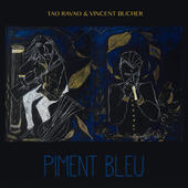 Album artwork for Tao Ravao & Vincent Bucher - Piment Bleu 