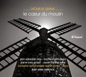 Album artwork for Severac : LE CŒUR DU MOULIN